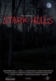 The Creature of Stark Hills (2017)