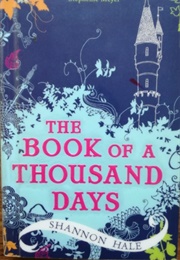 Book of a Thousand Days (Shannon Hale)
