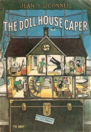 The Dollhouse Caper (Jean S. O&#39;Connell)
