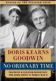 No Ordinary Time (Doris Kearns Goodwin)