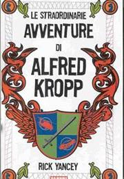 Le Straordinarie Avventure Di Alfred Kropp