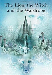 The Lion, the Witch, and the Wardrobe (C. S. Lewis)