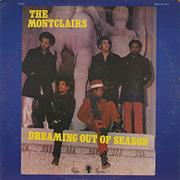 The Montclairs - Dreaming Out of Season