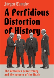 A Perfidious Distortion of History (Jürgen Tampke)