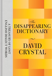 The Disappearing Dictionary (David Crystal)