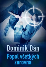 Popol Všetkých Zarovná (Dominik Dán)