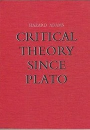 Adams Critical Theory Since Plato (Hazard Adams, Editor)