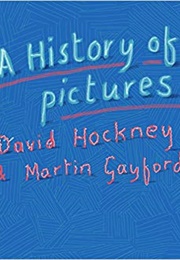A History of Pictures (David Hockney)