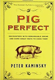 Pig Perfect (Peter Keminsky)