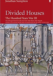 Divided Houses - Hundred Year's War III (Jonathan Sumptiin)