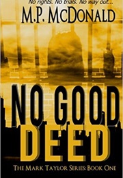 No Good Deed (M.P. Mcdonald)