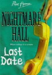 Nightmare Hall : Last Date - Diane Hoh