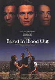 Blood in Blood Out (1993)