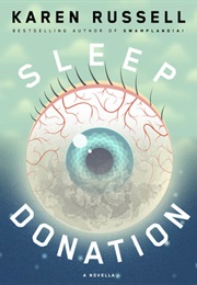 Sleep Donation (Karen Russell)