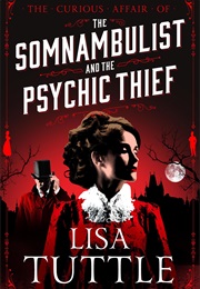 The Somnambulist and the Psychic Thief (Lisa Tuttle)