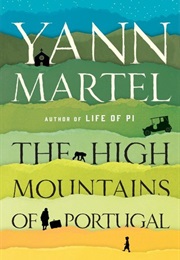 The High Mountains of Portugal (Yann Martel)