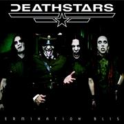 Deathstars : Termination Bliss.