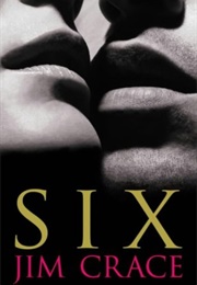 Six (Jim Crace)
