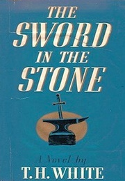 The Sword in the Stone (T.H. White)