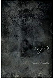 Singed (Daniela Cascella)