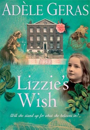 Lizzie's Wish (Adele Geras)