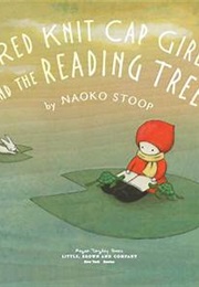 Red Knit Cap Girl and the Reading Tree (Naoko Stoop)