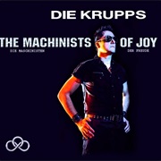 Die Krupps - The Machinists of Joy