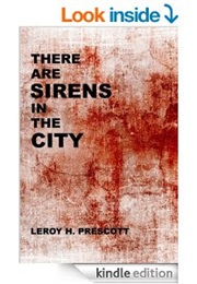 There Are Sirens in the City (Leroy H Prescott)