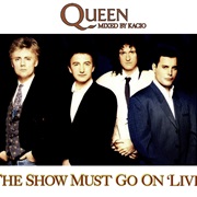 Queen - The Show Must Go On