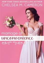 Marriage of Unconvenience (Chelsea M. Cameron)