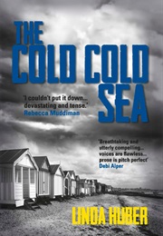 The Cold Cold Sea (Linda Huber)