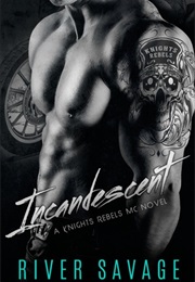 Incandescent (River Savage)