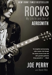 Rocks: My Life in and Out of Aerosmith (Joe Perry)