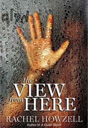 The View From Here (Rachel Howzell Hall)