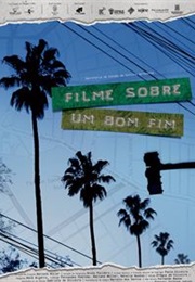 Filme Sobre Um Bom Fim (2015)