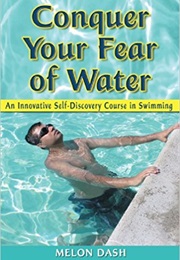 Conquer Your Fear of Water (Melon Dash)