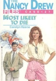 Nancy Drew Files: Most Likely to Die (Carolyn Keene)