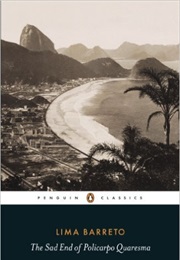 The Sad End of Policarpo Quaresma (Lima Barreto)