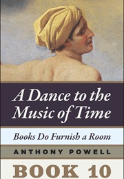 A Dance to the Music of Time: Books Do Furnish a Room (Anthony Powell)