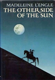 The Other Side of the Sun (L&#39;engle, Madeleine)