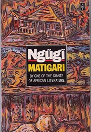 Matigari (Ngũgĩ Wa Thiong&#39;o)
