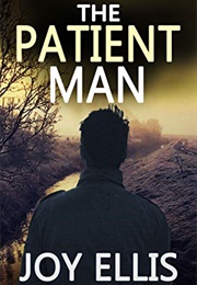 The Patient Man (Joy Ellis)
