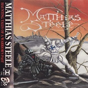 Matthias Steele - Haunting Tales of a Warrior&#39;s Past