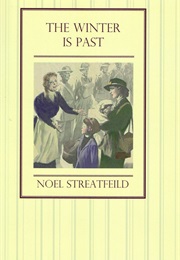 The Winter Is Past (Noel Streatfeild)
