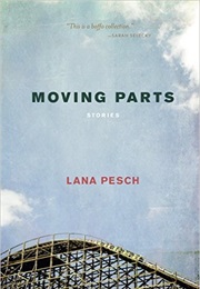 Moving Parts (Lana Pesch)