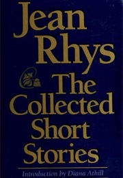 The Collected Short Stories (Jean Rhys)