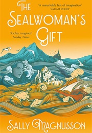 The Sealwoman's Gift (Sally Magnusson)