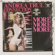 More, More, More