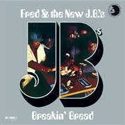 Fred &amp; the New J.B.&#39;S - Breakin&#39; Bread