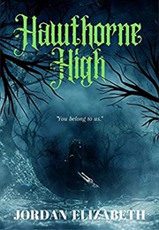 Hawthorne High (Jordan Elizabeth)